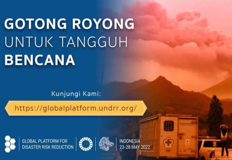 Tuan Rumah GPDRR, Peran Strategis Indonesia di Wilayah Ring of Fire