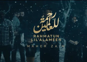 Lirik Lagu Rahmatun Lil’Alameen – Maher Zain