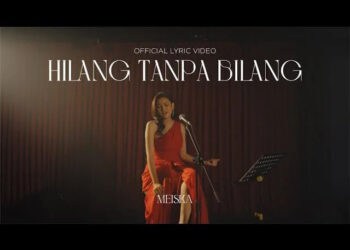 Lirik Lagu Hilang Tanpa Bilang - Meiska