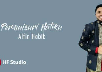 Lirik Lagu Permaisuri Hatiku - Alfin habib