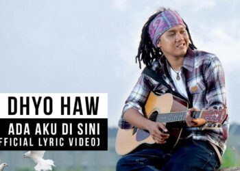 Lirik Lagu Dhyo Haw - Ada Aku Disini