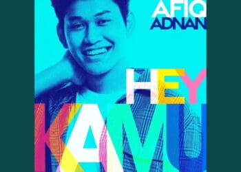 Lirik Lagu Hey Kamu - Afiq Adnan