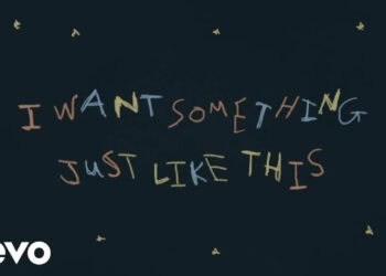 Lirik Lagu Something Just Like This - The Chainsmokers & Coldplay