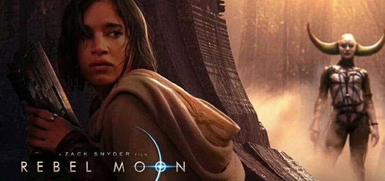 Rebel Moon, Perjuangan Demi Kebebasan Semesta Di Ajang Perang Bintang