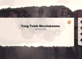 Lirik Lagu Yang Tlah Merelakanmu-Seventeen