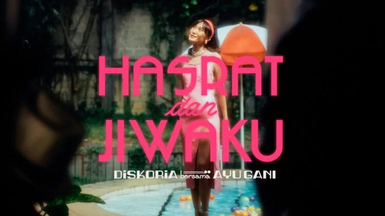 Lirik Lagu Hasrat dan Jiwaku – Diskoria Feat. Ayu Gani