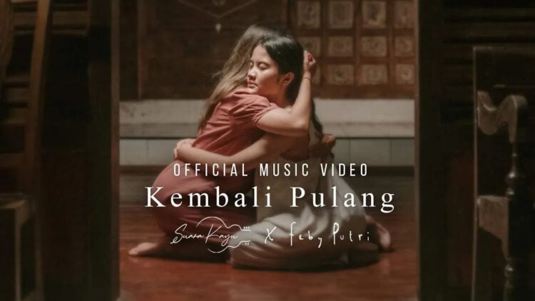 Lirik Lagu Kembali Pulang – Suara Kayu Feat. Feby Putri