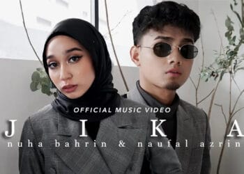 Lirik Lagu Jika – Nuha Bahrin Feat. Naufal Azrin