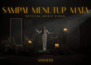 Lirik Lagu SAMPAI MENUTUP MATA – MAHALINI