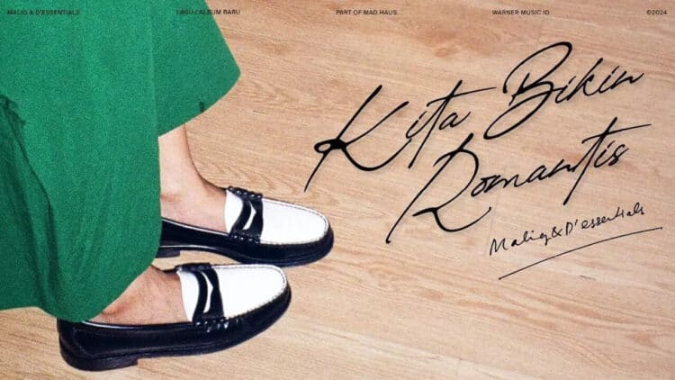 Lirik Lagu Kita Bikin Romantis – MALIQ & D’Essentials