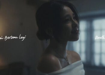 Lirik Lagu Sampai Bertemu Lagi – Anneth