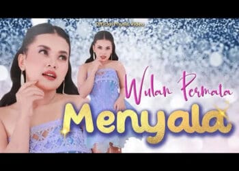 Lirik Lagu Menyala – Wulan Permata