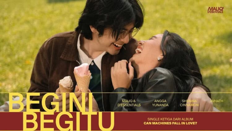 Lirik Lagu Begini Begitu – MALIQ & D’Essentials