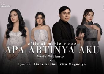 Lirik Lagu Apa Artinya Aku – Yovie Widianto, Lyodra, Tiara Andini, Ziva Magnolya