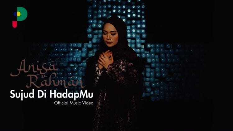 Lirik Lagu Sujud Di HadapMu – Anisa Rahman