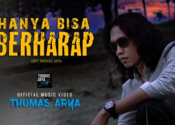 Lirik Lagu Hanya Bisa Berharap – Thomas Arya