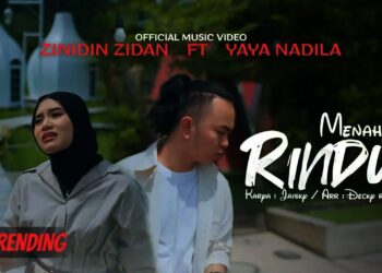 Lirik Lagu Menahan Rindu – Zinidin Zidan Feat. Yaya Nadila