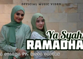 Lirik Lagu Ya Syahru Ramadhan – Puja Syarma Feat. Nissa Sabyan