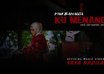 Lirik Lagu Kau Bahagia Ku Menangis – Yaya Nadial
