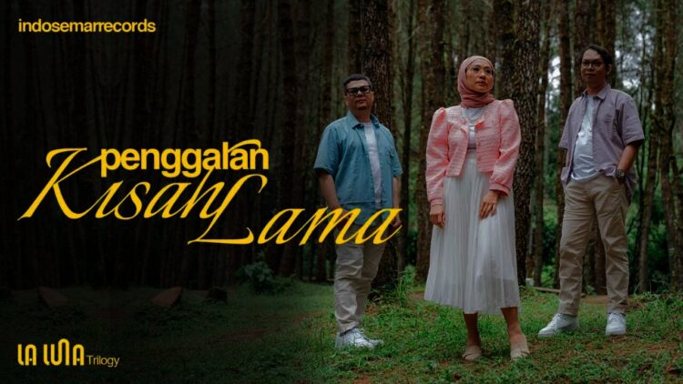 Lirik Lagu Penggalan Kisah Lama – La Luna