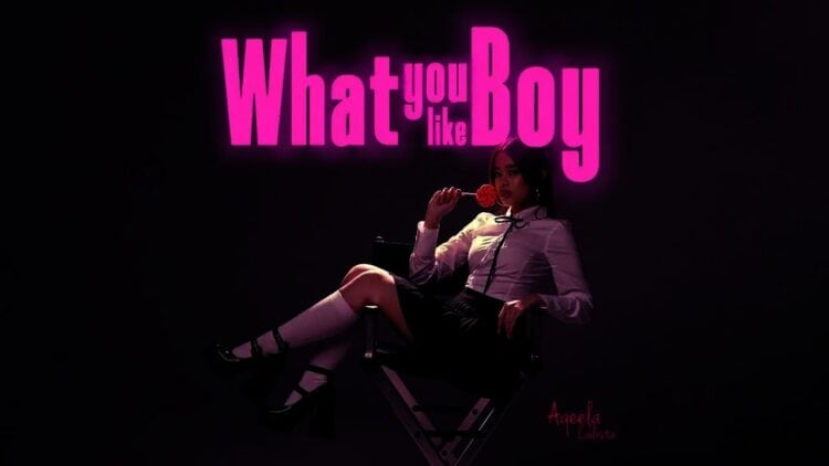 Lirik Lagu What You Like Boy – Aqeela Calista