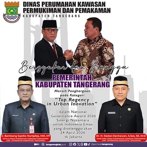 Kabupaten Tangerang Meraih Penghargaan Top Regency In Urban inovation (Ir. Bambang Sapto Nurjahja, MM., MT)